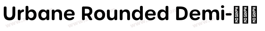 Urbane Rounded Demi字体转换